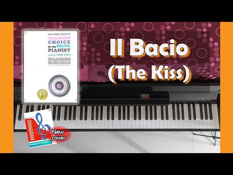Il Bacio (The Kiss) | Teacher's Choice for the Young Pianist