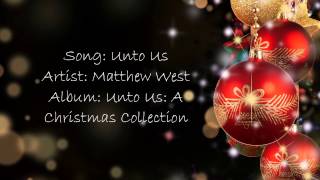 Unto Us - Matthew West