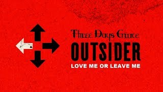 Three Days Grace - Love Me Or Leave Me (Audio)
