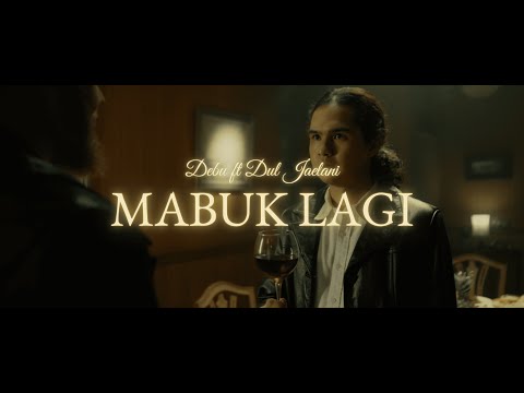 Mabuk Lagi - Debu ft Dul Jaelani (Official Music Video)