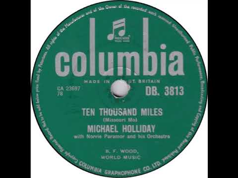 UK New Entry 1956 (148) Michael Holliday - Ten Thousand Miles