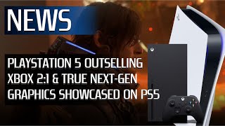 PlayStation 5 Outselling Xbox 2:1 & True Next-Gen Graphics Showcased On PS5 | MBG