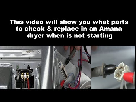 Amana Dryer Not Starting - See What Parts To Check & replace to fix it