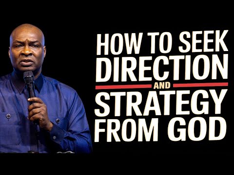 How To Seek Direction & Strategy From God - Apostle Joshua Selman
