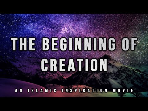 [BE001] The Beginning Of Creation Intro - Allah The Creator