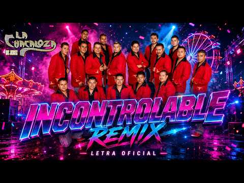 Incontrolable Remix - Banda La Chacaloza De Jerez
