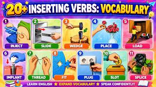 Inserting Action Verbs in English | Ways to Put Things Inside