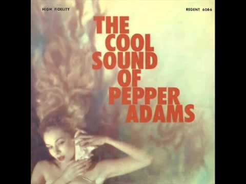 Pepper Adams Quintet - Like... What Is This?
