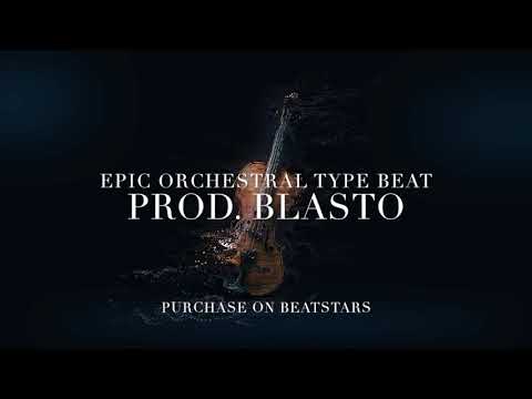 [FREE] EPIC ORCHESTRAL TYPE BEAT | Blasto Prod. #orchestral #epic