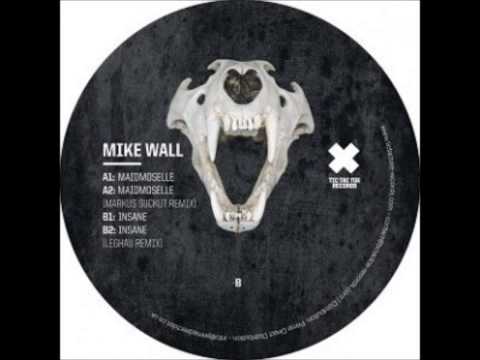 Mike Wall - Insane [Leghau Remix]