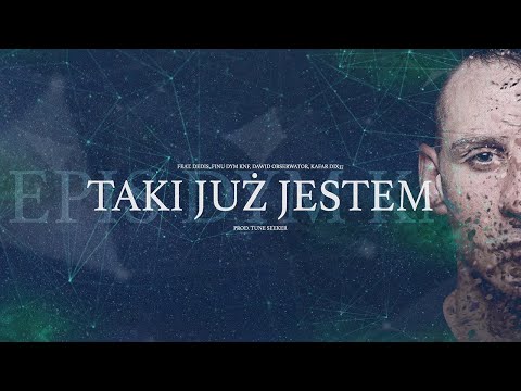 Epis DYM KNF ft. Dedis, Finu DYM KNF, Dawid Obserwator, Kafar Dix37 - Taki już jestem