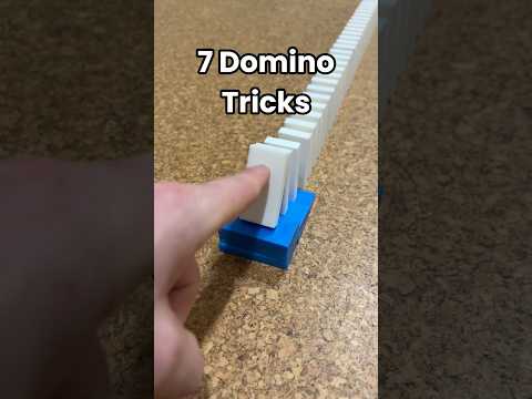 7 Domino Tricks