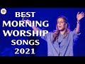 🙏Top Morning Worship Song 2021🙏10 Hours Non Stop Worship Songs🙏Best Worship Songs of All Time