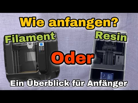 Filament oder Resin als 3D Druck Anfänger? Eine Entscheidungshilfe ob lieber FDM oder Kunstharz