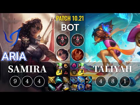 CGA Aria Samira vs Taliyah Bot - KR Patch 10.21