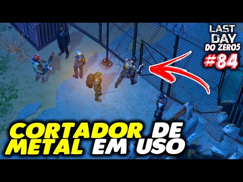 CORTADOR DE METAL EM USO INVASÃO DO PORTO - LAST DAY DO ZERO 5 #84
