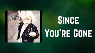 The Pretty Reckless - Since You&#39;re Gone (Lyrics)