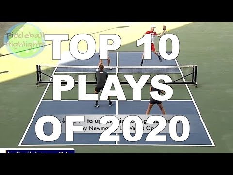 TOP 10 PICKLEBALL PLAYS OF THE YEAR - 2020