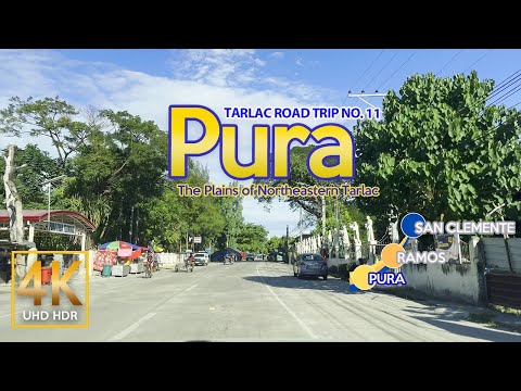 Tarlac Road Trip No. 11 PURA | Central Luzon, Philippines | Driving Tour | 4K