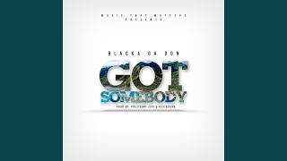 Got Somebody