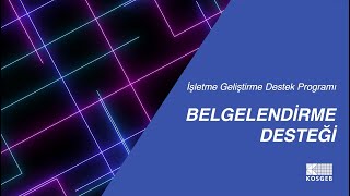 Belgelendirme Desteği