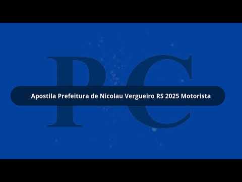 Apostila Prefeitura de Nicolau Vergueiro RS 2025 Motorista