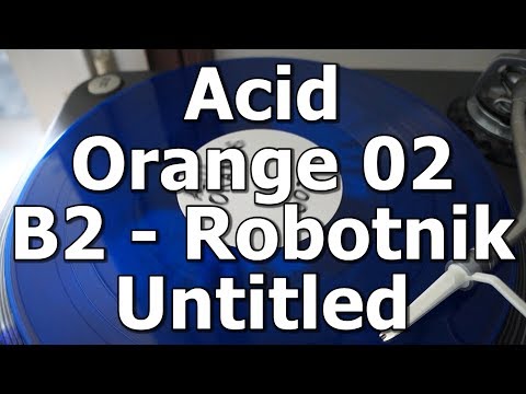 Acid Orange 02 - B2 - Robotnik - Untitled