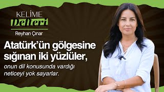 Atatürk’ün dil hamlesini çarpıtan samimiyetsizler! / Kelime Defteri