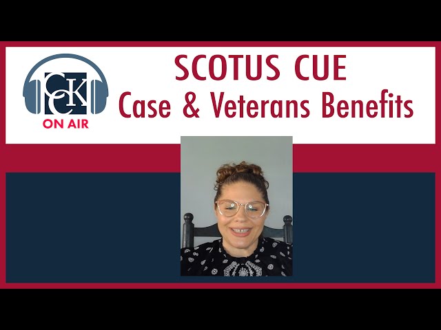 Supreme Court Hears VA CUE Case: Veterans' Benefits