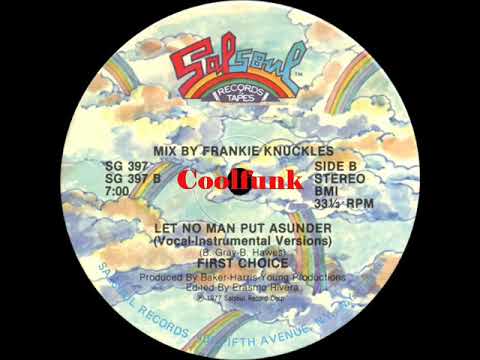 First Choice - Let No Man Put Asunder (12" Frankie Knuckles Mix)
