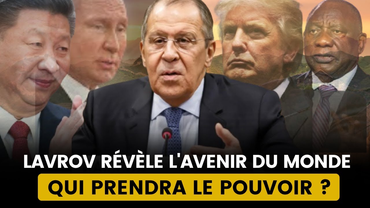 LAVROV DÉVOILE LA NOUVELLE CARTE DU MONDE : QUI DOMINERA DEMAIN ?