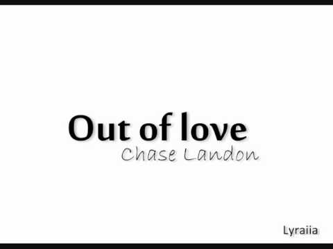 Chase Landon - Out Of Love