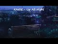 Khalid Up All Night Slowed Down Version