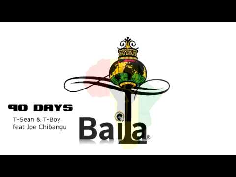 T-Boy & T-Sean - 90 Days feat. Joe Chibangu