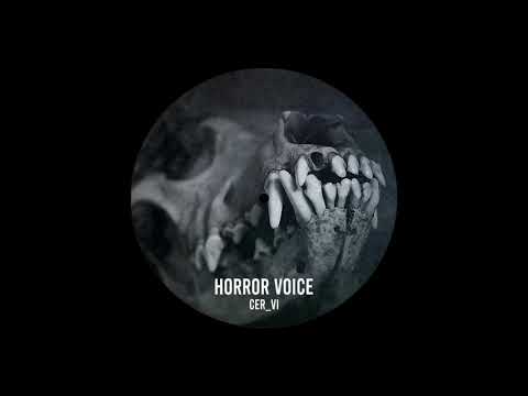 CER_VI - Horror Voice