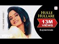 Rajeshwari Hulle Hullare Video