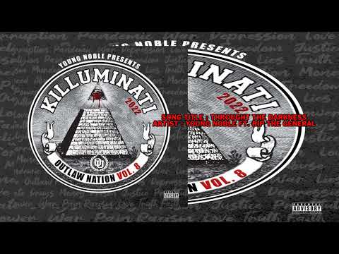Through the Darkness - Young Noble Ft. Rip The General ( Outlaw Nation volume 8 )
