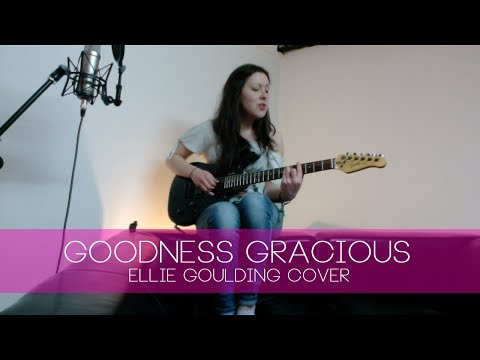Goodness Gracious - Natalie Holmes (Ellie Goulding cover)