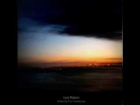 Grey Waters - Broken - Lyrics