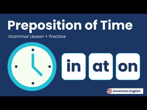 Preposition of Time (in, at, on) + Practice | American English for Adult Beginners