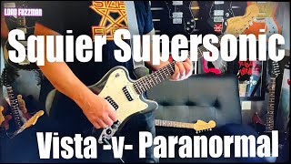 Video thumbnail for SQUIER SUPERSONIC - Vista v Paranormal? by Lord Fuzzman