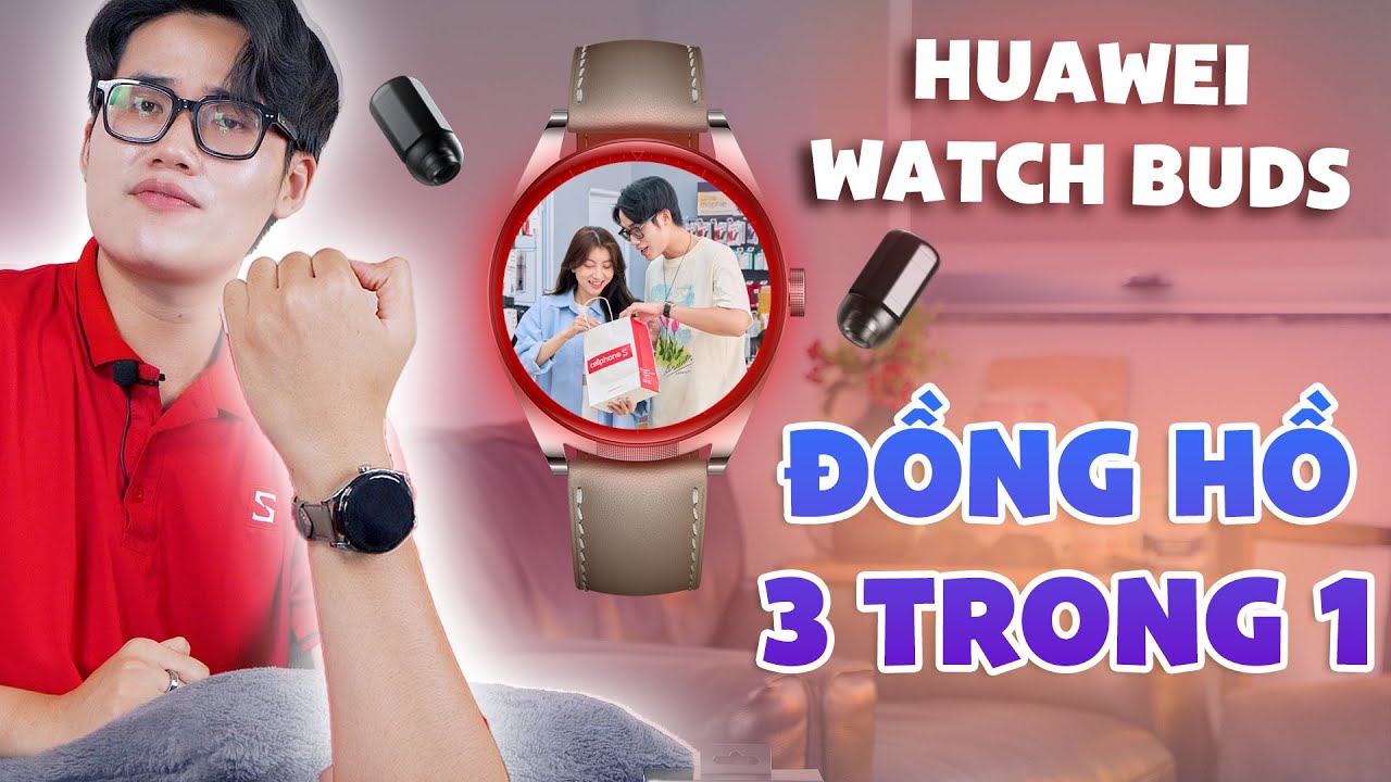 Huawei Watch Buds: Đồng hồ 3 trong 1!!! | CellphoneS