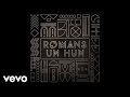ROMANS - Uh Huh (Audio) 