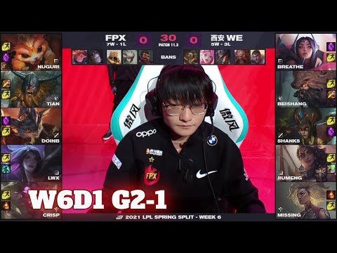 FPX vs WE - Game 1 | Week 6 Day 1 LPL Spring 2021 | FunPlus Phoenix vs Team WE G1
