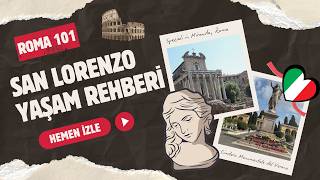 Roma 101 Verano San Lorenzo’da Yaşam Rehberi