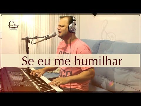 SE EU ME HUMILHAR - MARCIO PINHEIRO (Cover) Discopraise