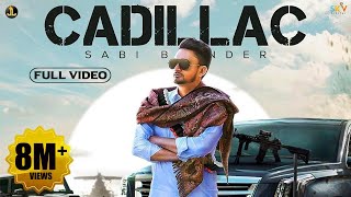 Cadillac (Full Song) Sabi Bhinder | The Kidd | Latest Punjabi Songs 2020 | Jatt Life Studios
