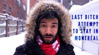 Goodbye Montreal... I tried everything I could
