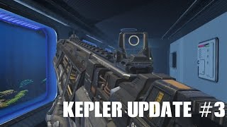 Kepler | Update #3 - EM1 from Advanced Warfare in Zombies