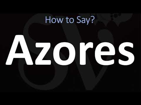 How to Pronounce Azores? (CORRECTLY)